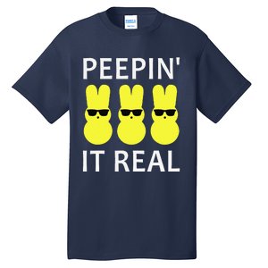 Funny Peepin It Real Happy Easter Bunny Tall T-Shirt