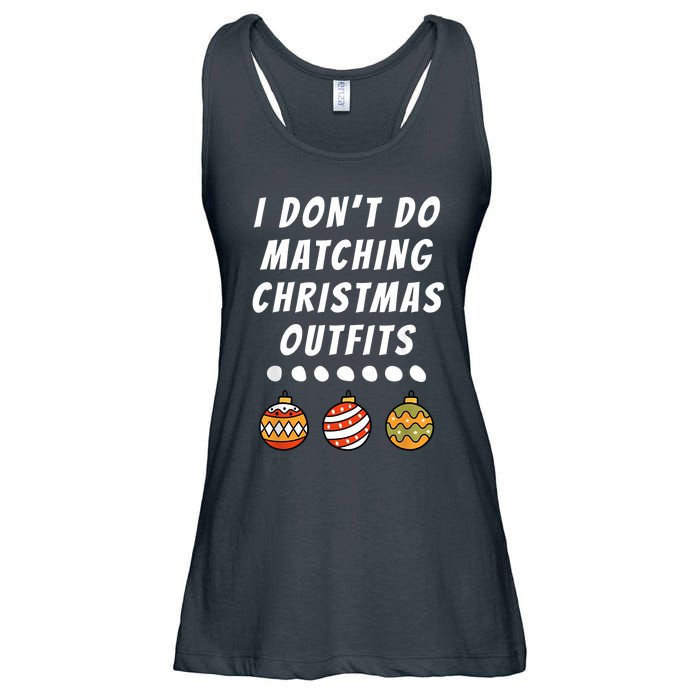 Family Party I DonT Do Matching Christmas Outfits Ornaments Ladies Essential Flowy Tank