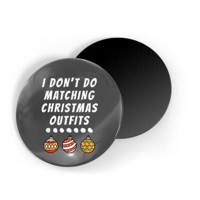 Family Party I DonT Do Matching Christmas Outfits Ornaments Magnet