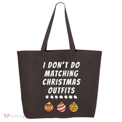 Family Party I DonT Do Matching Christmas Outfits Ornaments 25L Jumbo Tote