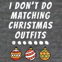 Family Party I DonT Do Matching Christmas Outfits Ornaments Women's V-Neck T-Shirt