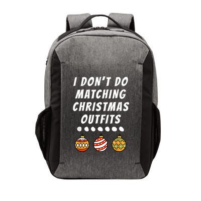 Family Party I DonT Do Matching Christmas Outfits Ornaments Vector Backpack