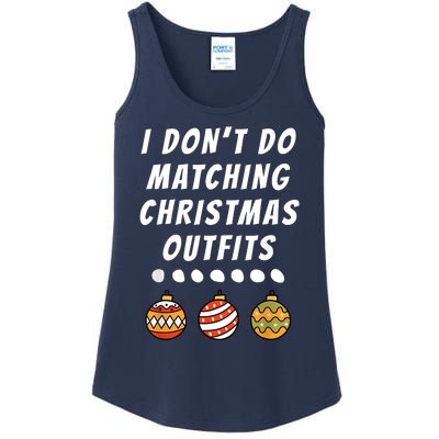 Family Party I DonT Do Matching Christmas Outfits Ornaments Ladies Essential Tank