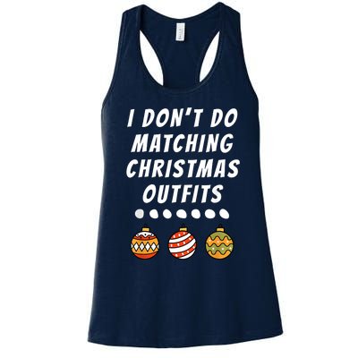 Family Party I DonT Do Matching Christmas Outfits Ornaments Women's Racerback Tank