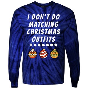 Family Party I DonT Do Matching Christmas Outfits Ornaments Tie-Dye Long Sleeve Shirt