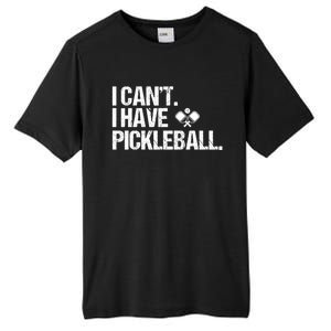 Funny Pickleball I Cant I Have Pickleball Cute Sport Gift Tall Fusion ChromaSoft Performance T-Shirt