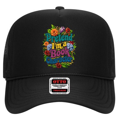 Funny Pretend Im A Book Character Trucker Hat