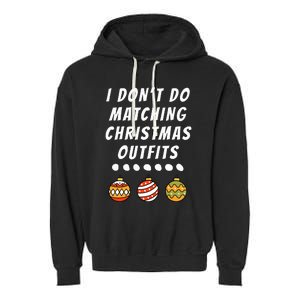 Family Party I DonT Do Matching Christmas Ornaments Garment-Dyed Fleece Hoodie