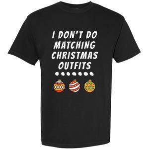 Family Party I DonT Do Matching Christmas Ornaments Garment-Dyed Heavyweight T-Shirt