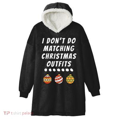 Family Party I DonT Do Matching Christmas Ornaments Hooded Wearable Blanket
