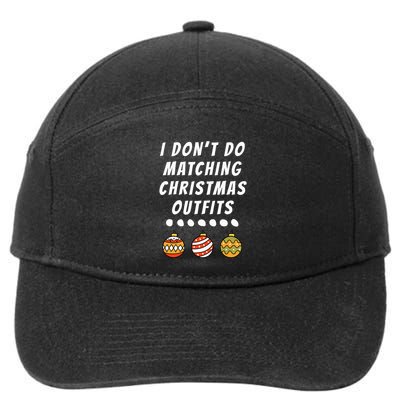 Family Party I DonT Do Matching Christmas Ornaments 7-Panel Snapback Hat