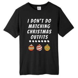 Family Party I DonT Do Matching Christmas Ornaments Tall Fusion ChromaSoft Performance T-Shirt