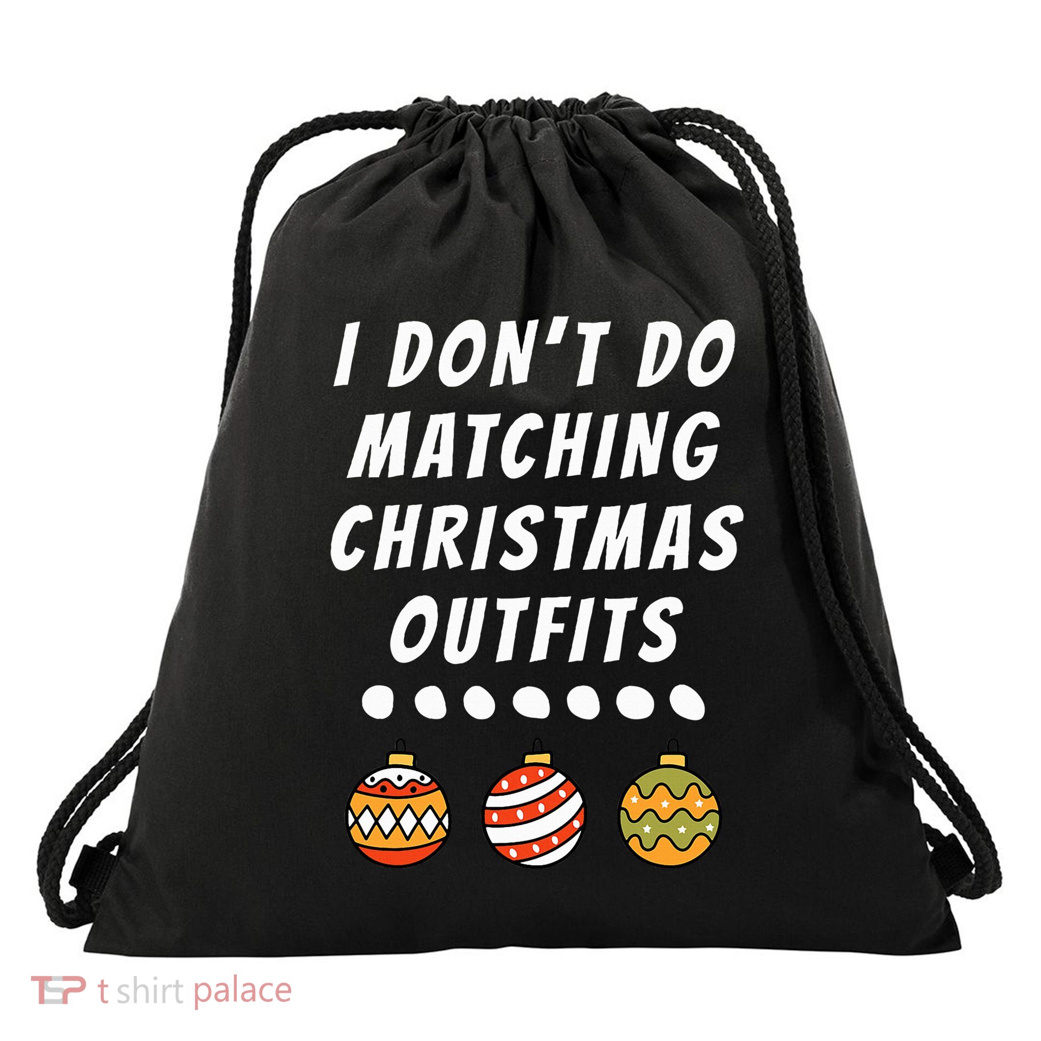 Family Party I DonT Do Matching Christmas Ornaments Drawstring Bag