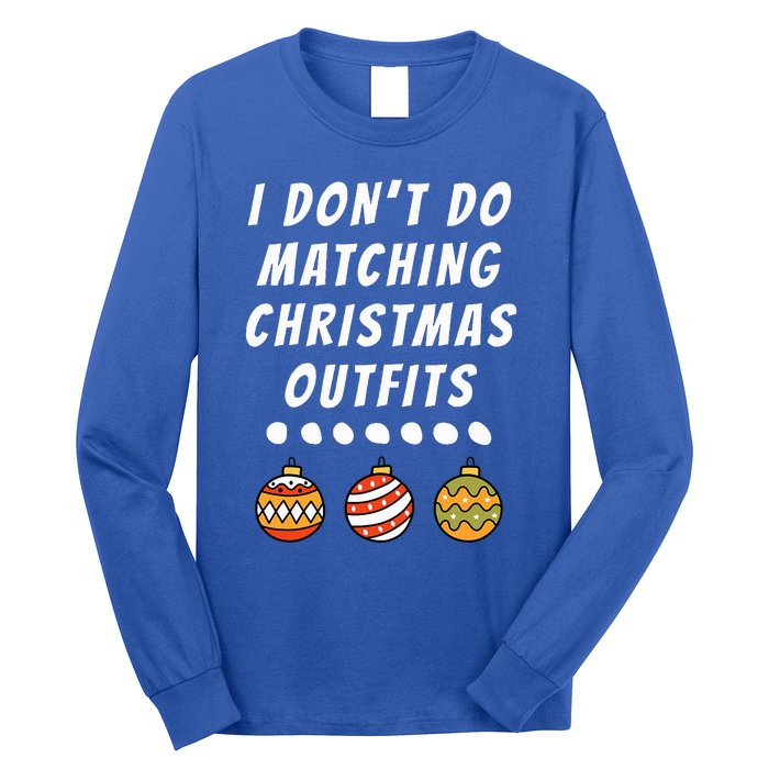 Family Party I DonT Do Matching Christmas Ornaments Long Sleeve Shirt