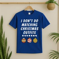 Family Party I DonT Do Matching Christmas Ornaments T-Shirt
