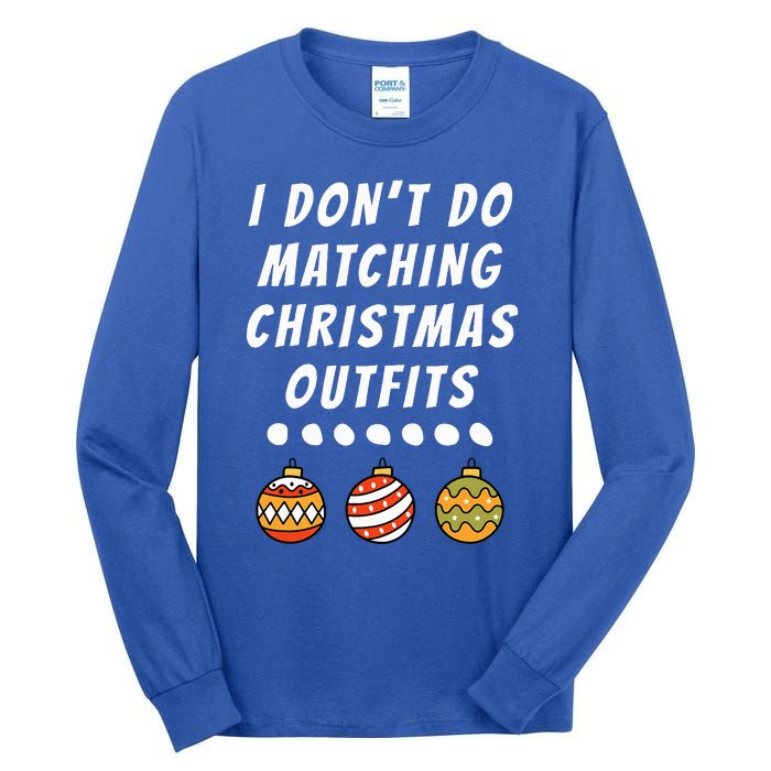 Family Party I DonT Do Matching Christmas Ornaments Tall Long Sleeve T-Shirt