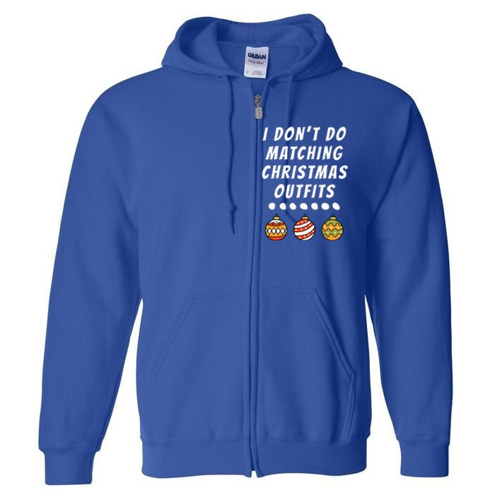 Family Party I DonT Do Matching Christmas Ornaments Full Zip Hoodie