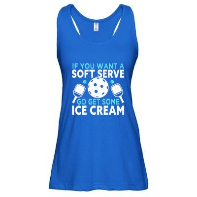 Funny Pickleball If You Want A Soft Serve Go Get Some Ice Cream Gift Ladies Essential Flowy Tank