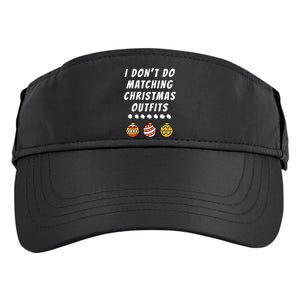 Family Party I DonT Do Matching Christmas Outfits Ornaments Adult Drive Performance Visor