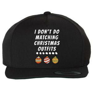 Family Party I DonT Do Matching Christmas Outfits Ornaments Wool Snapback Cap