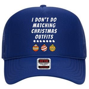 Family Party I DonT Do Matching Christmas Outfits Ornaments High Crown Mesh Back Trucker Hat