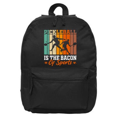 Funny Pickleball Is The Bacon Of Sports 16 in Basic Backpack