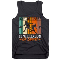 Funny Pickleball Is The Bacon Of Sports Tank Top
