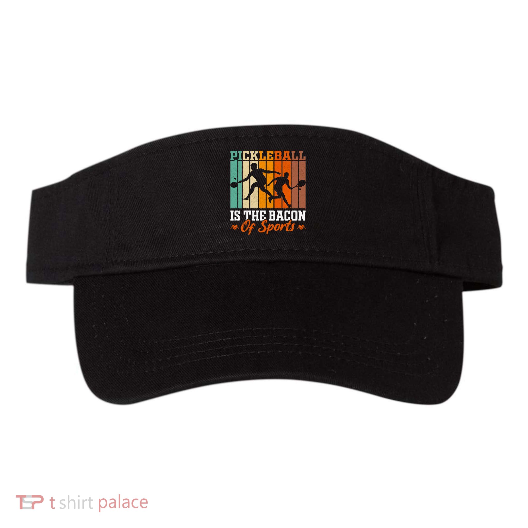 Funny Pickleball Is The Bacon Of Sports Visor
