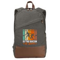 Funny Pickleball Is The Bacon Of Sports Cotton Canvas Backpack