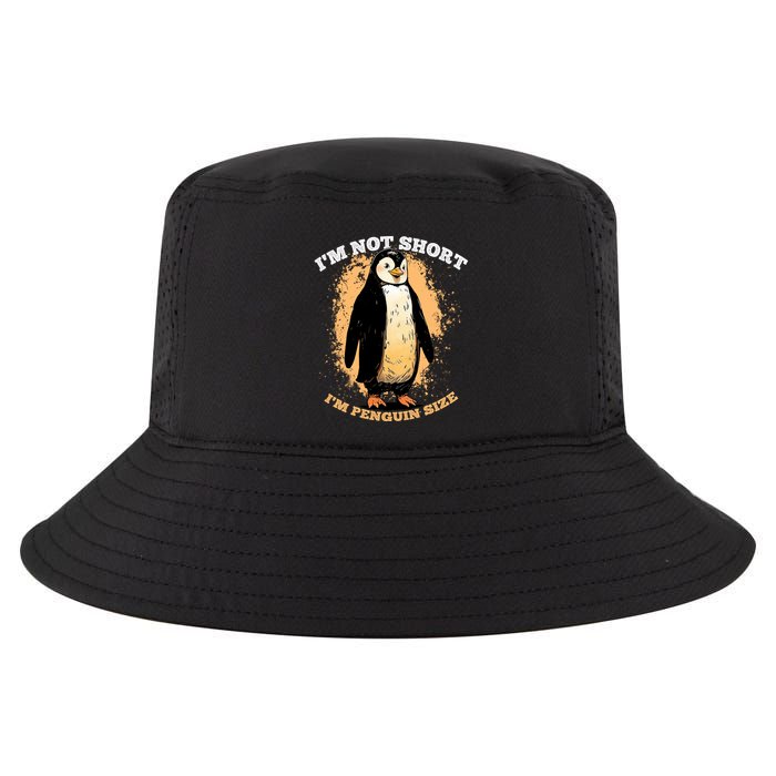 Funny Penguin Im Not Short Im Penguin Size Cool Comfort Performance Bucket Hat