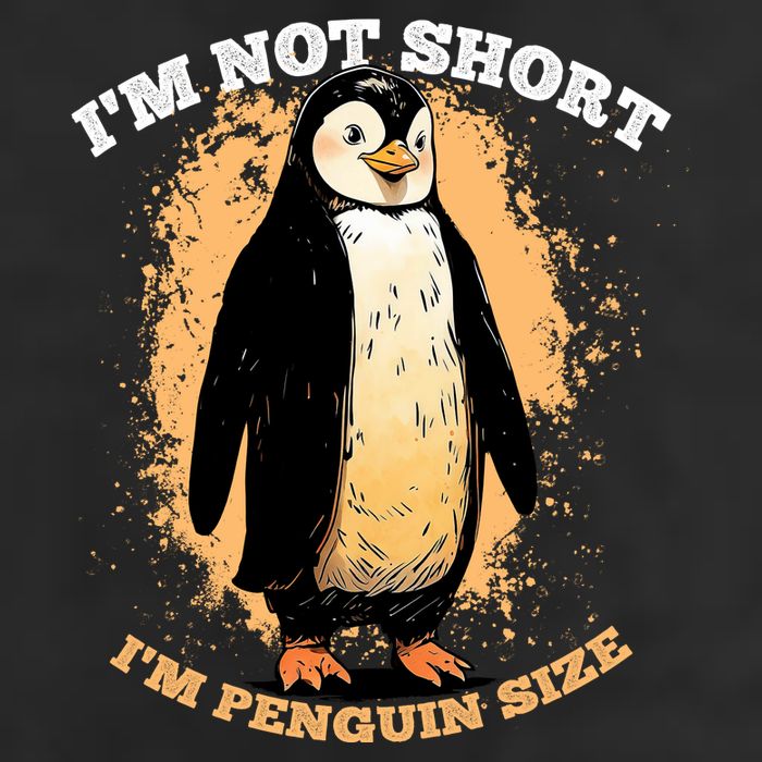 Funny Penguin Im Not Short Im Penguin Size Cool Comfort Performance Bucket Hat