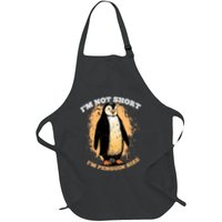 Funny Penguin Im Not Short Im Penguin Size Apron