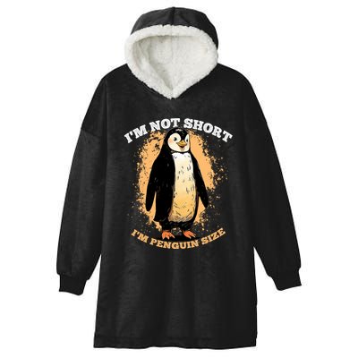 Funny Penguin Im Not Short Im Penguin Size Hooded Wearable Blanket