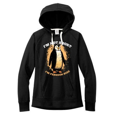 Funny Penguin Im Not Short Im Penguin Size Women's Fleece Hoodie