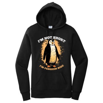 Funny Penguin Im Not Short Im Penguin Size Women's Pullover Hoodie