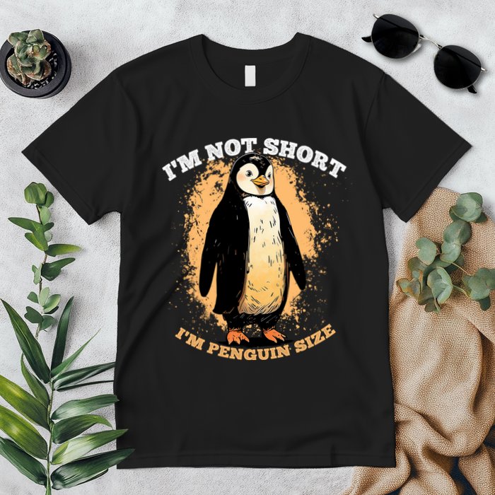 Funny Penguin Im Not Short Im Penguin Size Premium T-Shirt