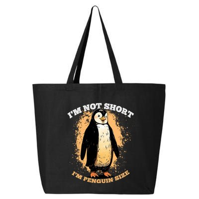 Funny Penguin Im Not Short Im Penguin Size 25L Jumbo Tote
