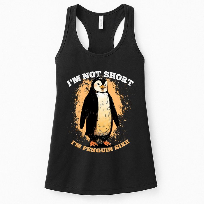 Funny Penguin Im Not Short Im Penguin Size Womens Tank Top