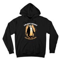 Funny Penguin Im Not Short Im Penguin Size Tall Hoodie