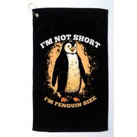 Funny Penguin Im Not Short Im Penguin Size Golf Towel