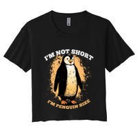 Funny Penguin Im Not Short Im Penguin Size Crop Top