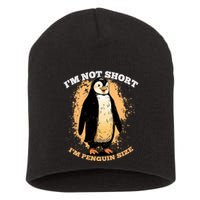 Funny Penguin Im Not Short Im Penguin Size Short Acrylic Beanie