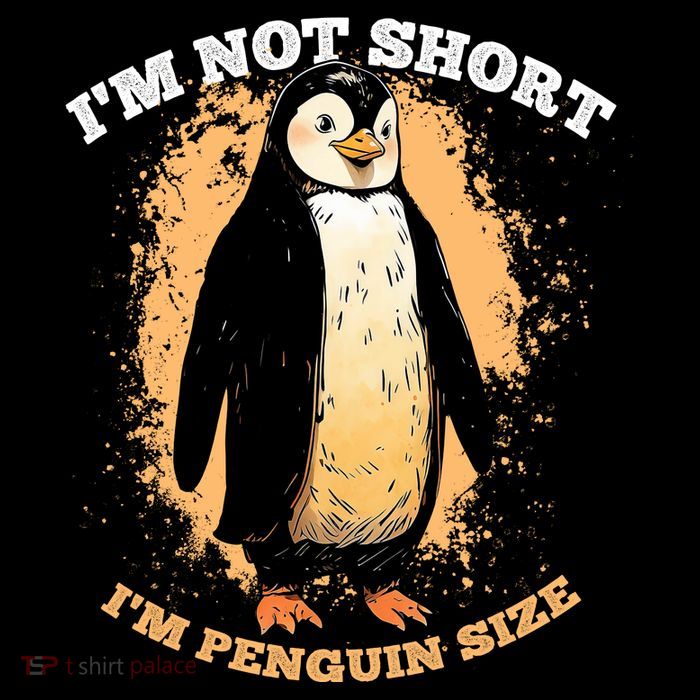 Funny Penguin Im Not Short Im Penguin Size Kids T-Shirt