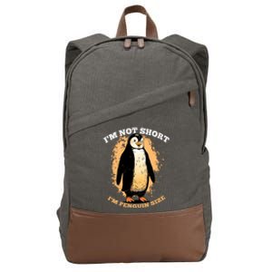 Funny Penguin Im Not Short Im Penguin Size Cotton Canvas Backpack