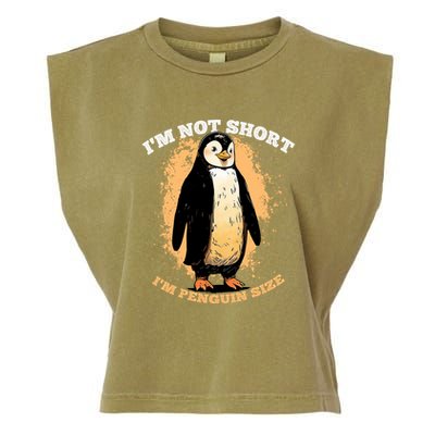 Funny Penguin Im Not Short Im Penguin Size Garment-Dyed Women's Muscle Tee