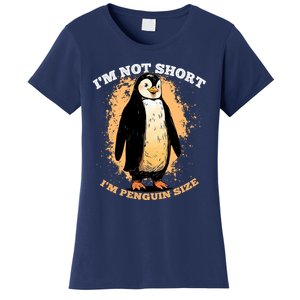 Funny Penguin Im Not Short Im Penguin Size Women's T-Shirt