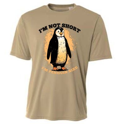 Funny Penguin Im Not Short Im Penguin Size Cooling Performance Crew T-Shirt