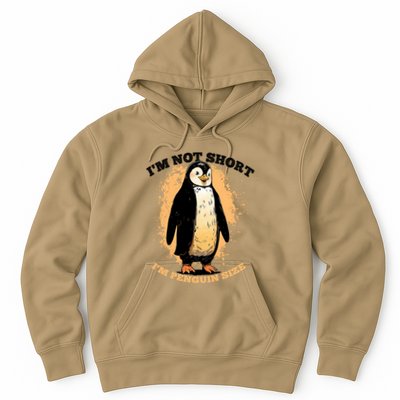 Funny Penguin Im Not Short Im Penguin Size Hoodie