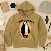 Funny Penguin Im Not Short Im Penguin Size Hoodie