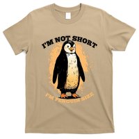 Funny Penguin Im Not Short Im Penguin Size T-Shirt